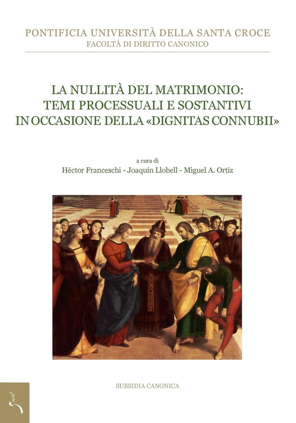 La nullità del matrimonio: Temi processuali e sostantivi in occasione della «dignitas connubii» - Librerie.coop La nullità del matrimonio: Temi processuali e sostantivi in occasione della «dignitas connubii» - Librerie.coop