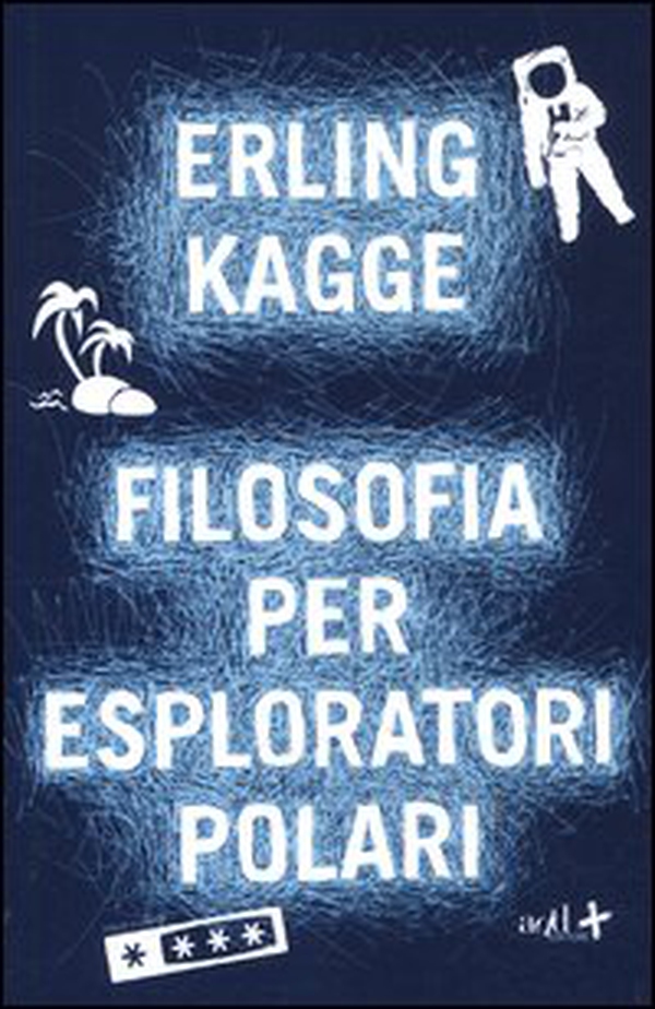 Filosofia per esploratori polari - Librerie.coop Filosofia per esploratori polari - Librerie.coop