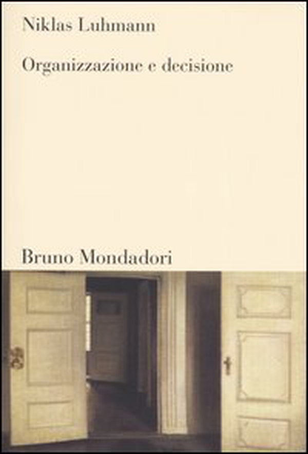 Organizzazione e decisione - Librerie.coop Organizzazione e decisione - Librerie.coop