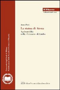 La statua di Atena. Agalmatofilia nella «cronaca» di Lindos - Librerie.coop