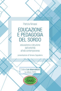 Educazione e pedagogia del sordo. Educazione e istruzione dall'antichità all'età contemporanea - Librerie.coop Educazione e pedagogia del sordo. Educazione e istruzione dall'antichità all'età contemporanea - Librerie.coop
