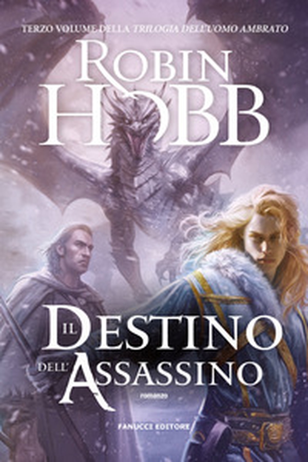 Il destino dell'assassino. Trilogia dell'uomo ambrato - Vol. 3 - Librerie.coop Il destino dell'assassino. Trilogia dell'uomo ambrato - Vol. 3 - Librerie.coop