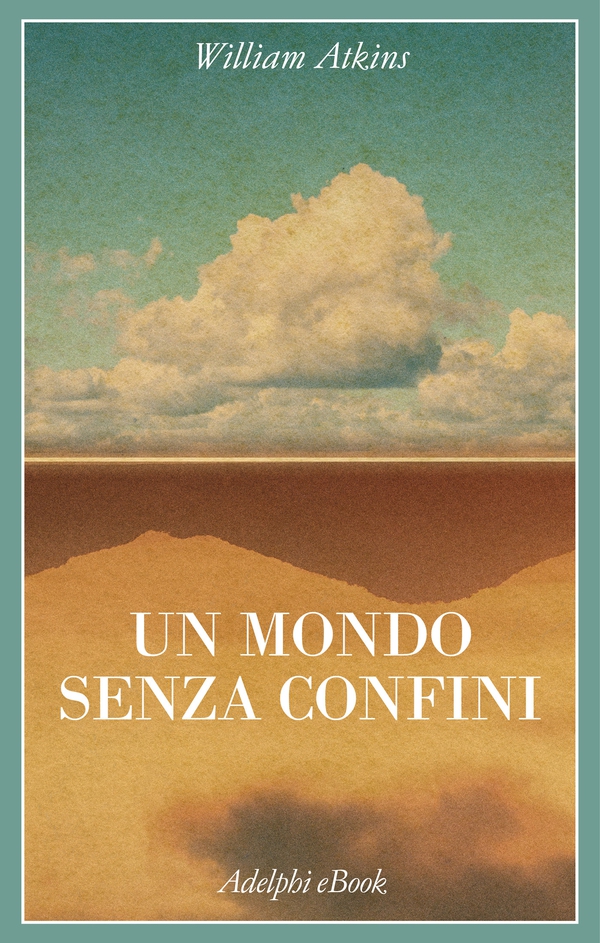 Un mondo senza confini - Librerie.coop Un mondo senza confini - Librerie.coop