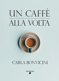 Un caffè alla volta - Librerie.coop