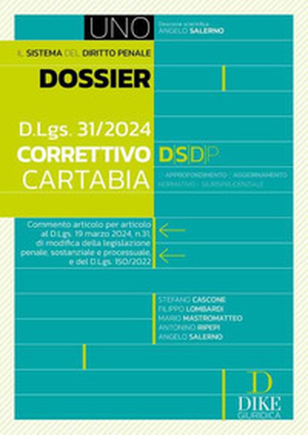 Dossier d.lgs. 31/2024. Correttivo Cartabia - Librerie.coop Dossier d.lgs. 31/2024. Correttivo Cartabia - Librerie.coop