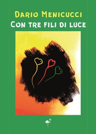 Con tre fili di luce - Librerie.coop