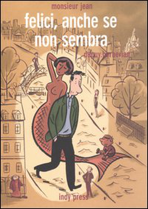 Felici, anche se non sembra. Monsieur Jean - Vol. 2 - Librerie.coop Felici, anche se non sembra. Monsieur Jean - Vol. 2 - Librerie.coop