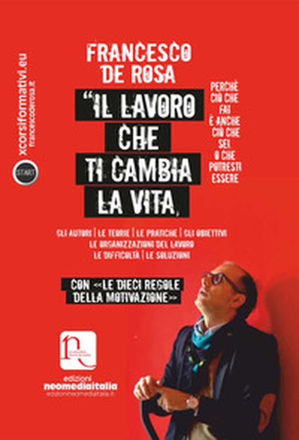 Il lavoro che ti cambia la vita - Librerie.coop Il lavoro che ti cambia la vita - Librerie.coop