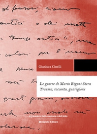 Le guerre di Mario Rigoni Stern. Trauma, racconto, guarigione - Librerie.coop
