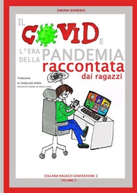 Il covid e l'era della pandemia raccontata dai ragazzi - Librerie.coop