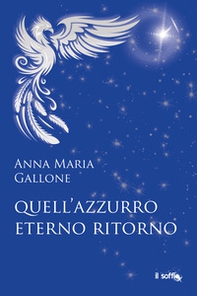 Quell'azzurro eterno ritorno - Librerie.coop
