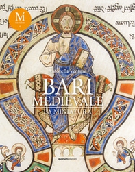 Bari medievale. La miniatura - Librerie.coop