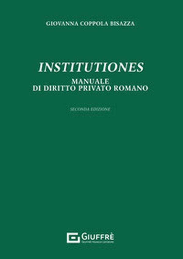 Institutiones. Manuale di diritto privato romano - Librerie.coop Institutiones. Manuale di diritto privato romano - Librerie.coop