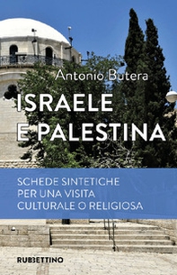 Israele e Palestina. Schede sintetiche per una visita culturale o religiosa - Librerie.coop