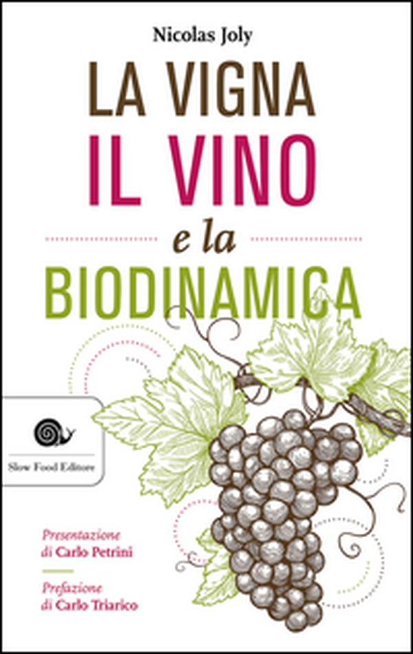 La vigna, il vino e la biodinamica - Librerie.coop La vigna, il vino e la biodinamica - Librerie.coop