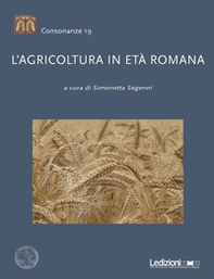 L'agricoltura in età romana - Librerie.coop
