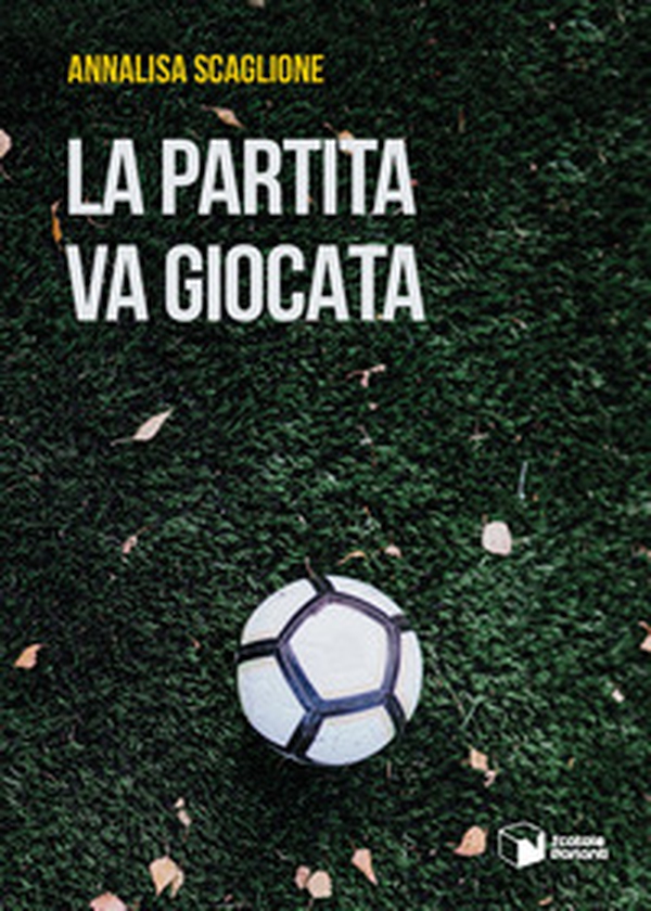 La partita va giocata - Librerie.coop La partita va giocata - Librerie.coop