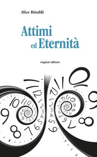 Attimi ed eternità - Librerie.coop
