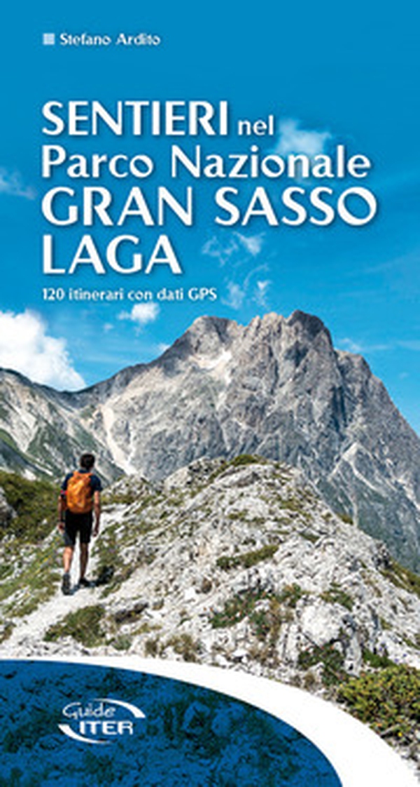 Sentieri nel Parco Nazionale Gran Sasso Laga. 120 itinerari con dati GPS - Librerie.coop Sentieri nel Parco Nazionale Gran Sasso Laga. 120 itinerari con dati GPS - Librerie.coop
