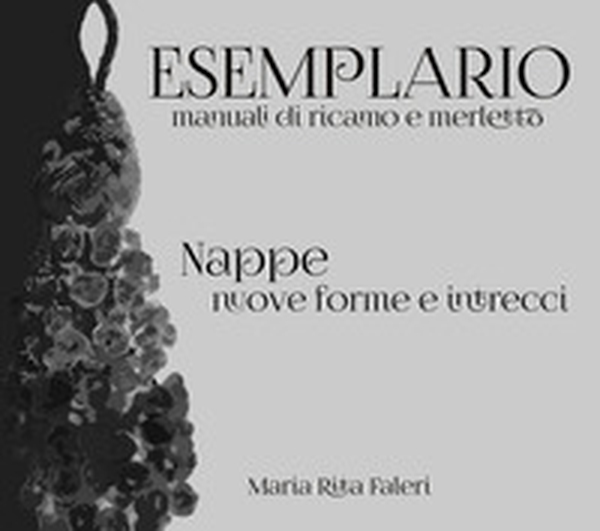 Nappe. Nuove forme e intrecci - Librerie.coop Nappe. Nuove forme e intrecci - Librerie.coop