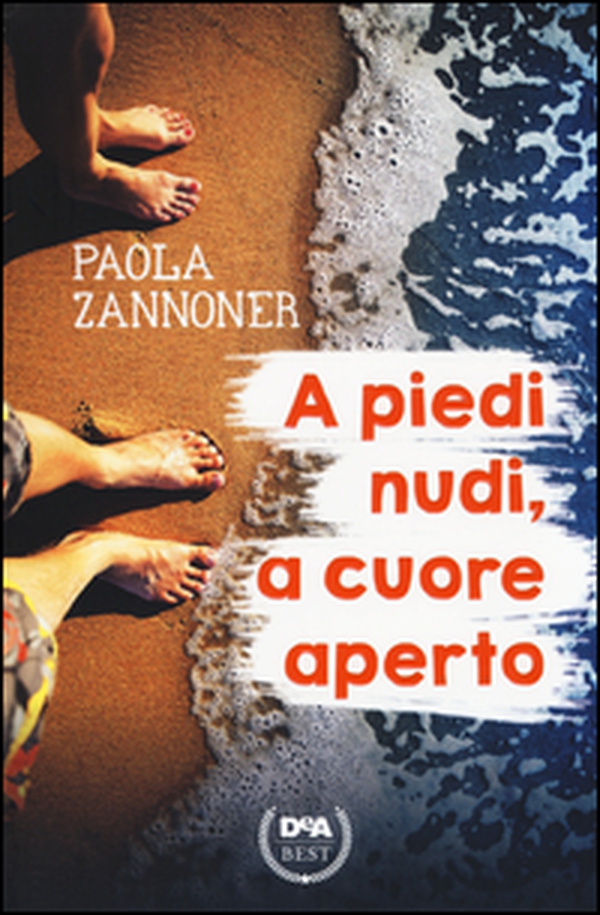A piedi nudi, a cuore aperto - Librerie.coop A piedi nudi, a cuore aperto - Librerie.coop