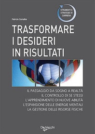 Trasformare i desideri in risultati - Librerie.coop