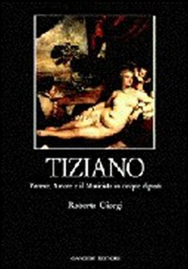 Tiziano. Venere, amore e il musicista in cinque dipinti - Librerie.coop Tiziano. Venere, amore e il musicista in cinque dipinti - Librerie.coop