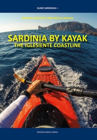 Sardinia by kayak. The iglesiente coastline - Librerie.coop
