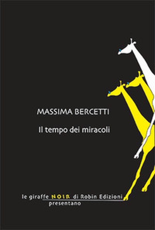 Il tempo dei miracoli - Librerie.coop Il tempo dei miracoli - Librerie.coop