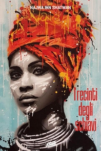 I recinti degli schiavi - Librerie.coop