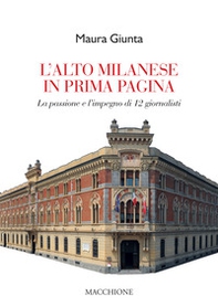 L'alto milanese in prima pagina. La passione e l'impegno di 12 giornalisti - Librerie.coop L'alto milanese in prima pagina. La passione e l'impegno di 12 giornalisti - Librerie.coop