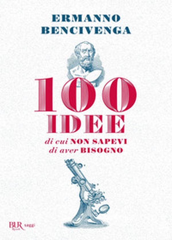 100 idee di cui non sapevi di aver bisogno - Librerie.coop 100 idee di cui non sapevi di aver bisogno - Librerie.coop
