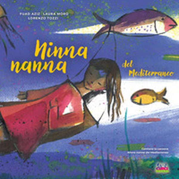 Ninna nanna del Mediterraneo - Librerie.coop Ninna nanna del Mediterraneo - Librerie.coop