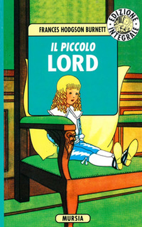 Il piccolo Lord - Librerie.coop Il piccolo Lord - Librerie.coop