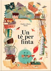 Un tè per finta - Librerie.coop