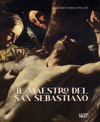 Il Maestro del San Sebastiano - Librerie.coop