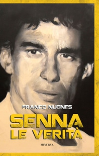 Senna. Le verità - Librerie.coop