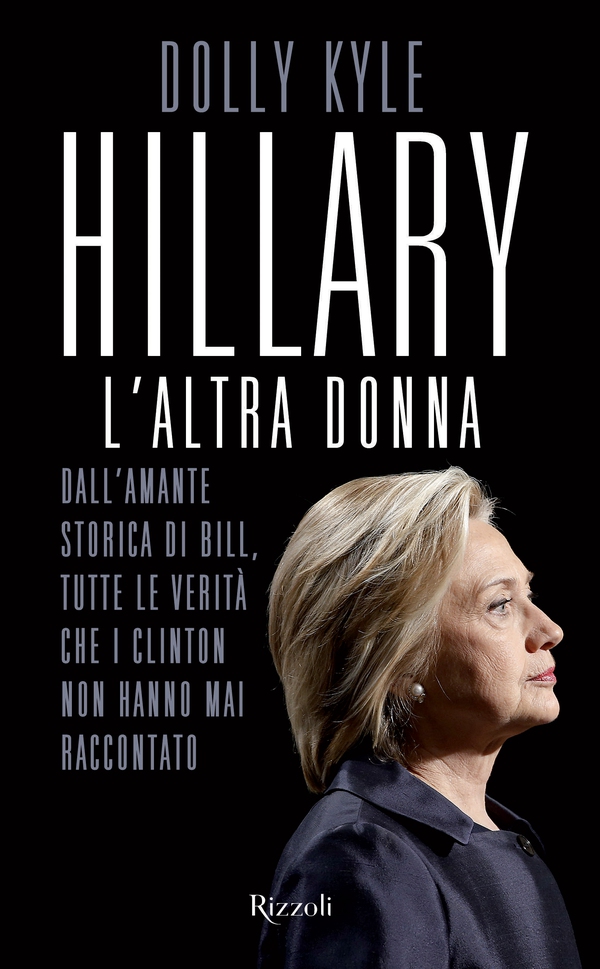 Hillary, l'altra donna - Librerie.coop Hillary, l'altra donna - Librerie.coop