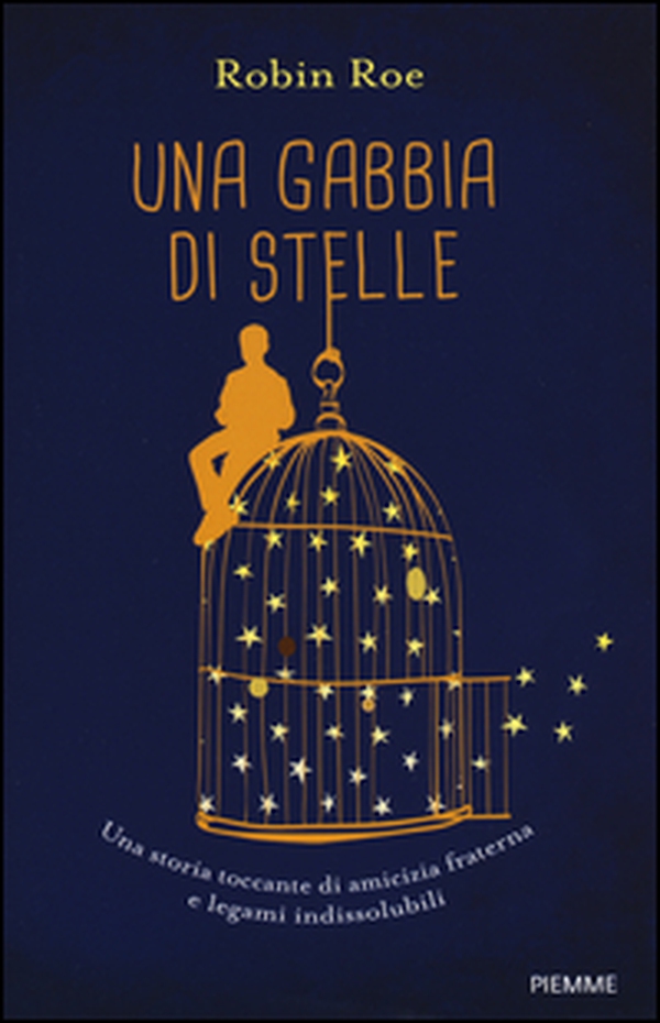 Una gabbia di stelle - Librerie.coop Una gabbia di stelle - Librerie.coop