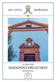 La chiesa della Madonna delle Nevi in Sinalunga - Librerie.coop
