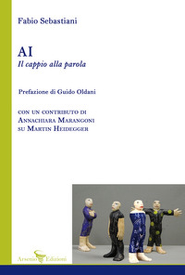 AI Il cappio alla parola. Con un contributo di Annachiara Marangoni su Martin Heidegger - Librerie.coop