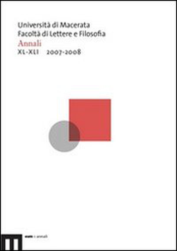 Annali della facoltà di lettere e filosofia dell'Università di Macerata (2007-2008) vol. 40-41 - Librerie.coop Annali della facoltà di lettere e filosofia dell'Università di Macerata (2007-2008) vol. 40-41 - Librerie.coop