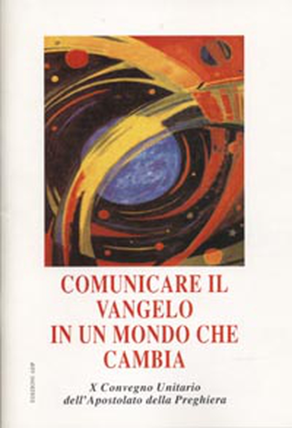 Comunicare il Vangelo in un mondo che cambia - Librerie.coop