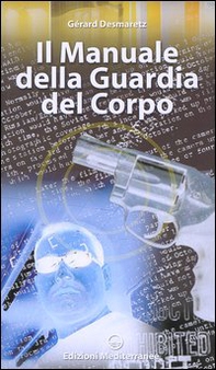 Manuale della guardia del corpo - Librerie.coop