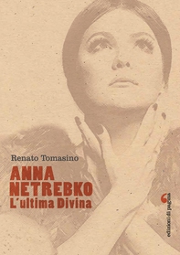 Anna Netrebko - Librerie.coop Anna Netrebko - Librerie.coop
