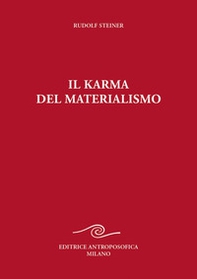 Il karma del materialismo. Nove conferenze tenute a Berlino dal 31 luglio al 25 settembre 1917 O.O. n. 176 - Librerie.coop