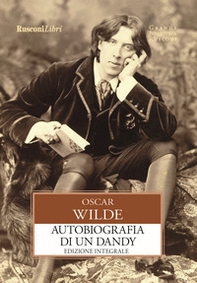 Autobiografia di un dandy - Librerie.coop Autobiografia di un dandy - Librerie.coop