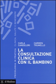 La consultazione clinica con il bambino - Librerie.coop