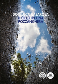 Il cielo in una pozzanghera - Librerie.coop Il cielo in una pozzanghera - Librerie.coop