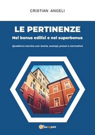 Le pertinenze. Nei bonus edilizi e nel superbonus - Librerie.coop